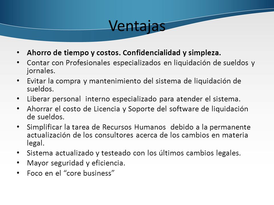 Ventajas Ahorro de tiempo y costos. Confidencialidad y simpleza.