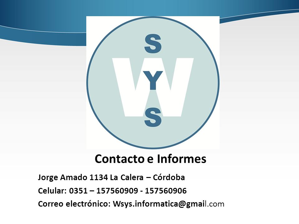 Contacto e Informes Jorge Amado 1134 La Calera – Córdoba