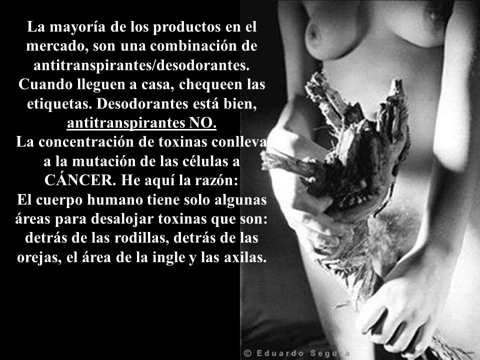 La mayoría de los productos en el mercado, son una combinación de antitranspirantes/desodorantes.