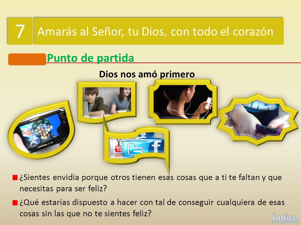 7 Amarás al Señor, tu Dios, con todo el corazón Punto de partida