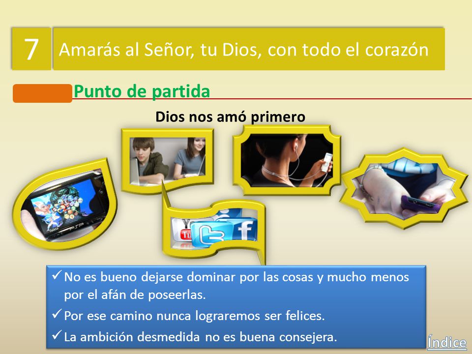 7 Amarás al Señor, tu Dios, con todo el corazón Punto de partida