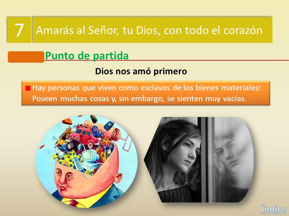 7 Amarás al Señor, tu Dios, con todo el corazón Punto de partida