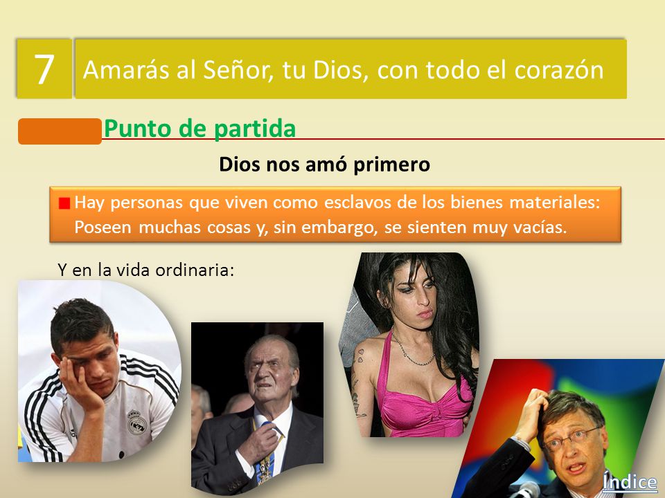 7 Amarás al Señor, tu Dios, con todo el corazón Punto de partida