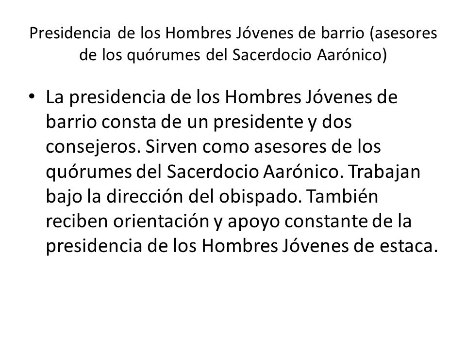 Presidencia de los Hombres Jóvenes de barrio (asesores de los quórumes del Sacerdocio Aarónico)