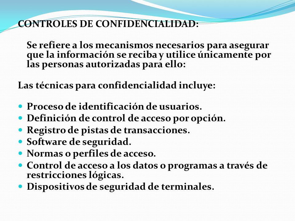 CONTROLES DE CONFIDENCIALIDAD: