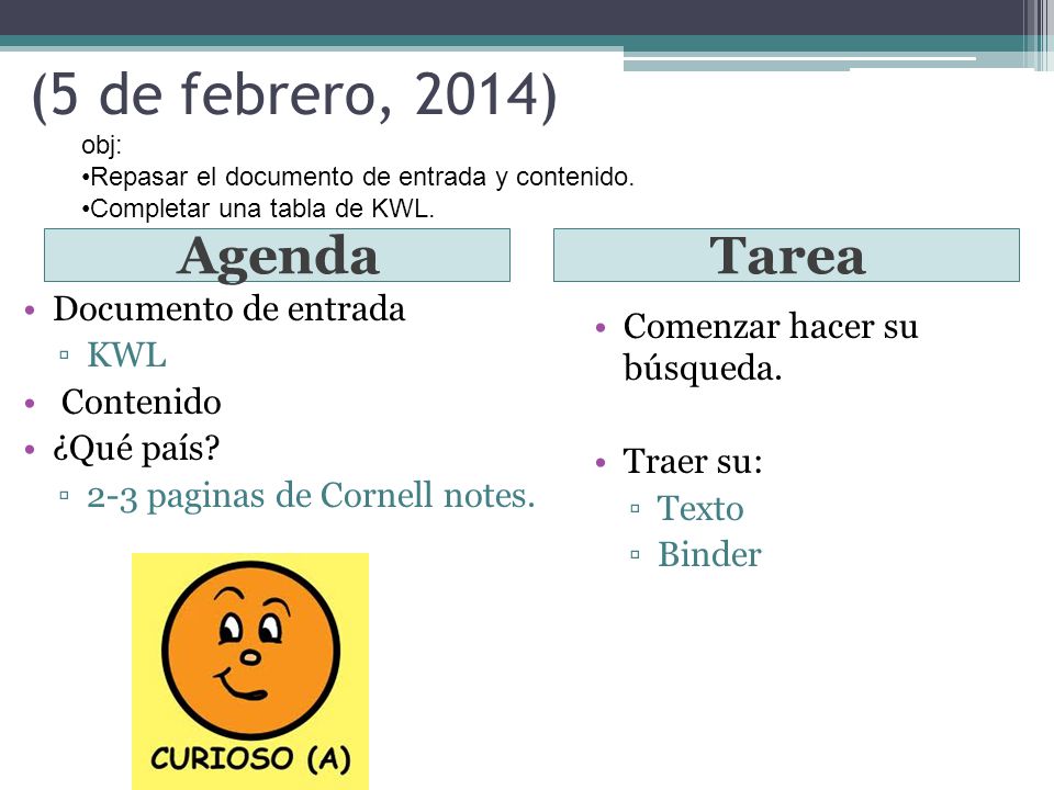 (5 de febrero, 2014) Agenda Tarea Documento de entrada KWL
