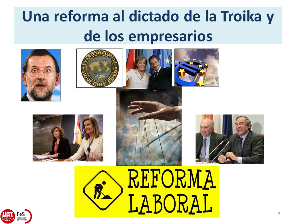 Una reforma al dictado de la Troika y de los empresarios