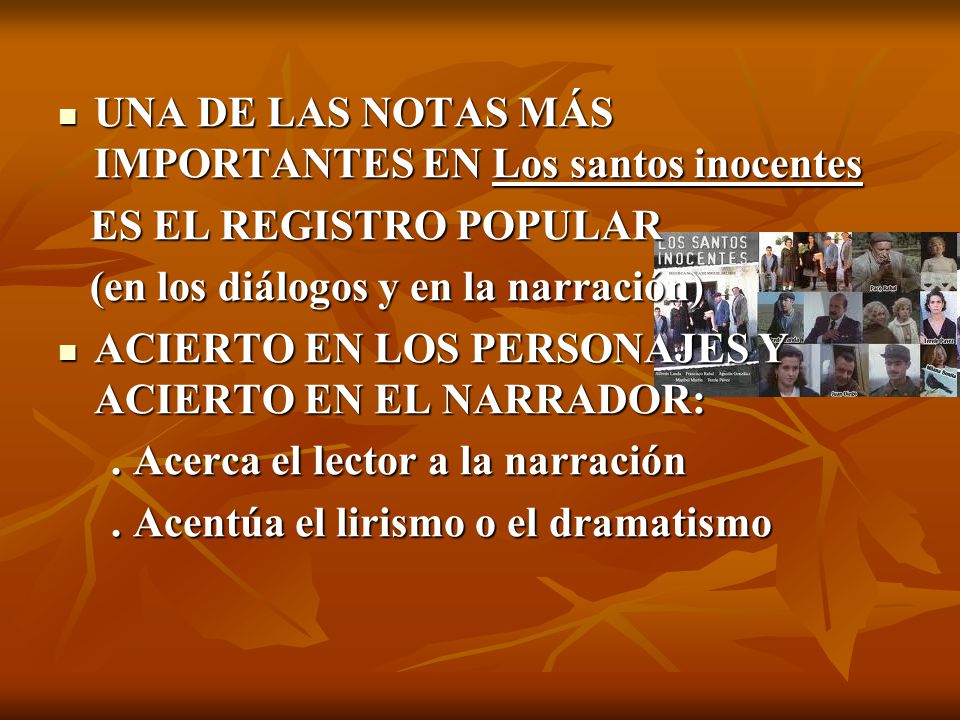UNA DE LAS NOTAS MÁS IMPORTANTES EN Los santos inocentes