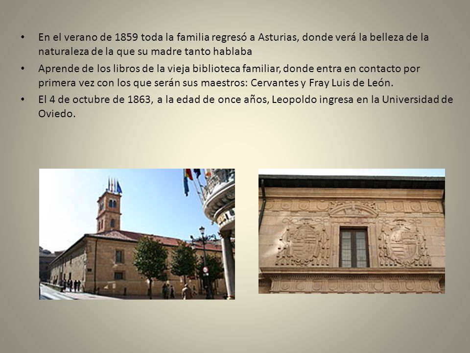 En el verano de 1859 toda la familia regresó a Asturias, donde verá la belleza de la naturaleza de la que su madre tanto hablaba