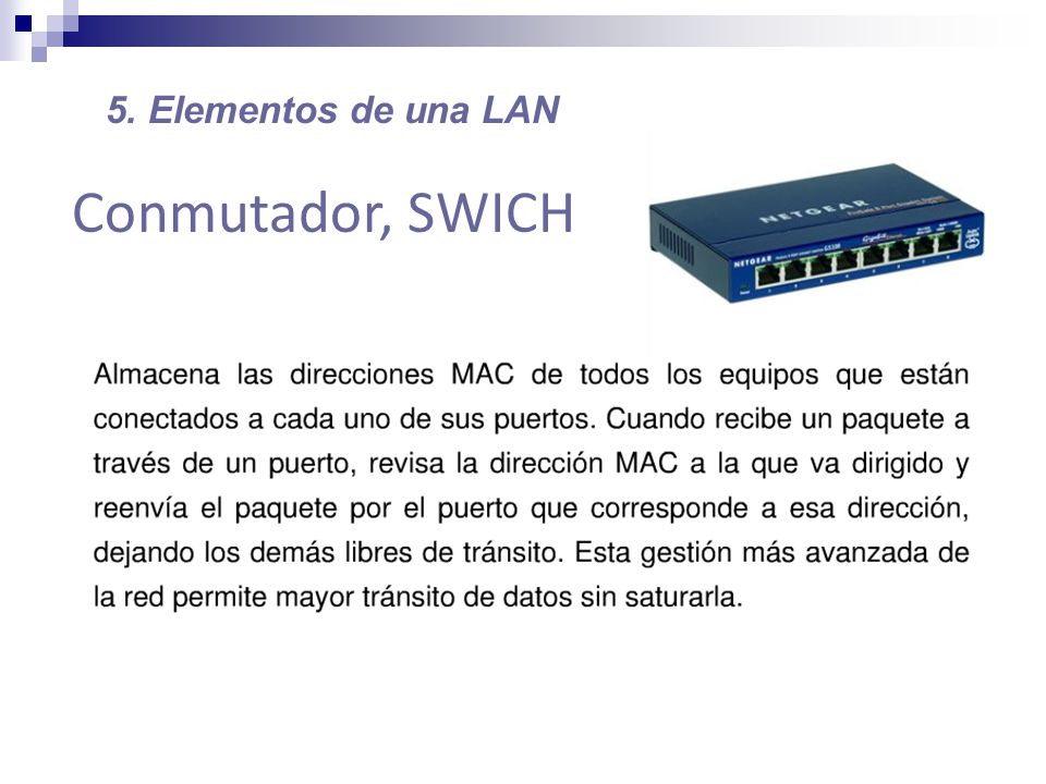 5. Elementos de una LAN Conmutador, SWICH