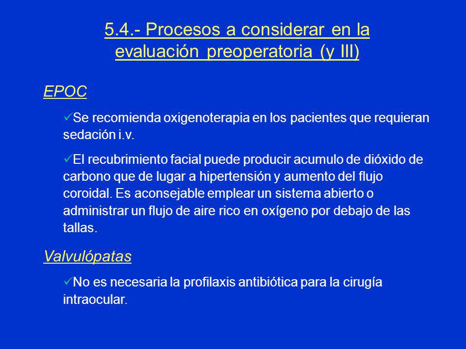 5.4.- Procesos a considerar en la evaluación preoperatoria (y III)