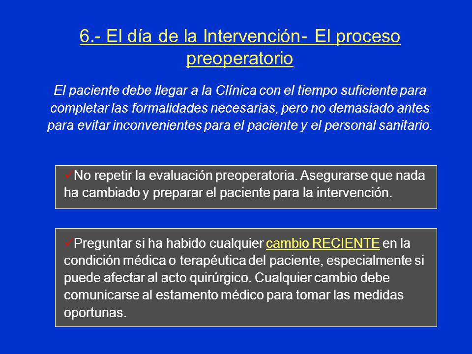 6.- El día de la Intervención- El proceso preoperatorio