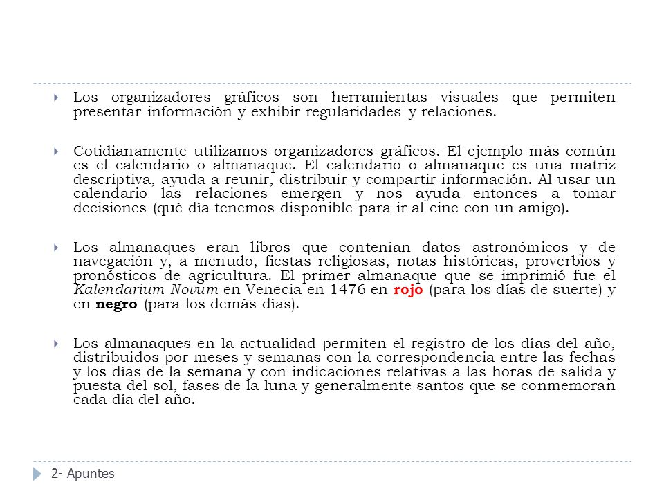 Los organizadores gráficos son herramientas visuales que permiten presentar información y exhibir regularidades y relaciones.