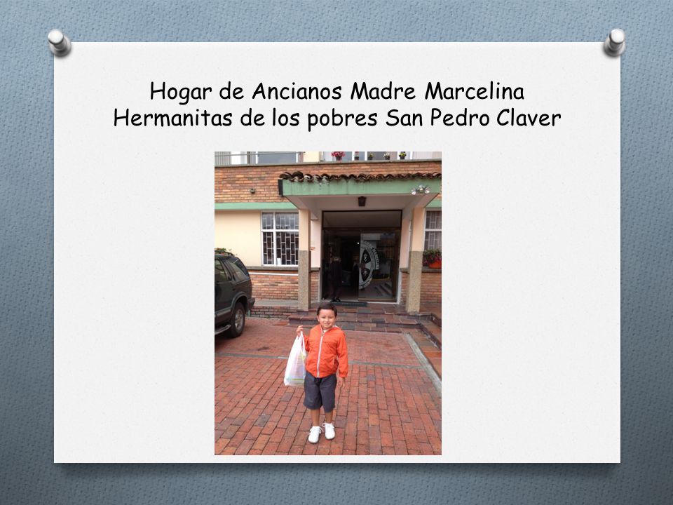 Hogar de Ancianos Madre Marcelina Hermanitas de los pobres San Pedro Claver