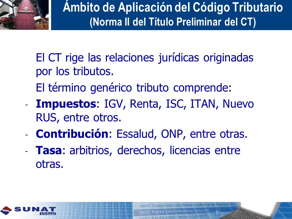 Ámbito de Aplicación del Código Tributario (Norma II del Título Preliminar del CT)