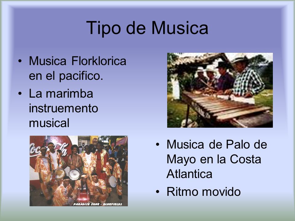 Tipo de Musica Musica Florklorica en el pacifico.