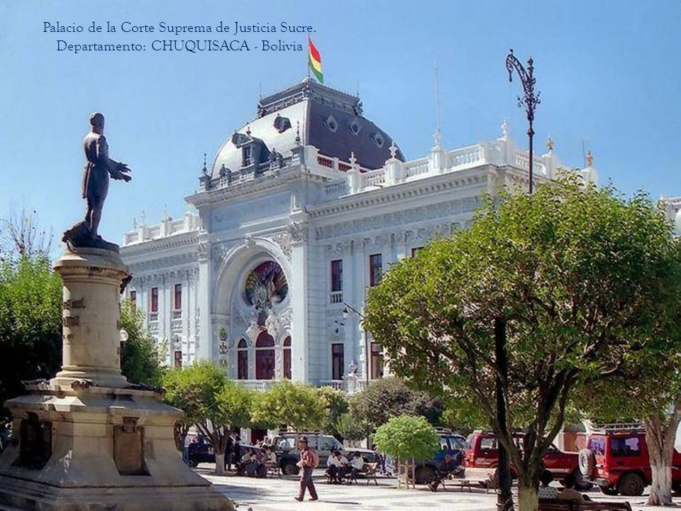 Palacio de la Corte Suprema de Justicia Sucre.
