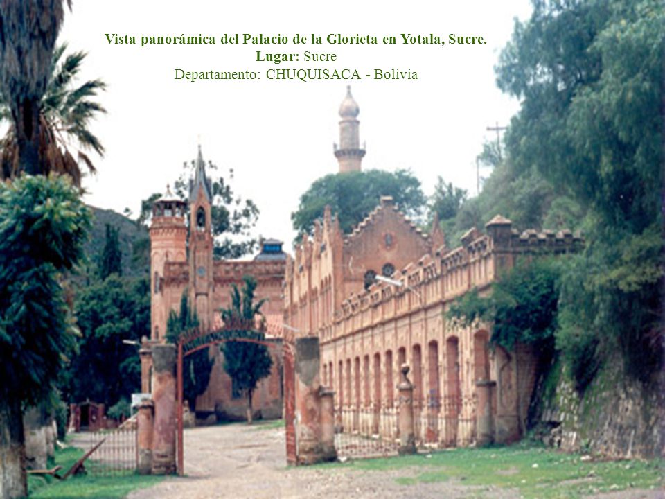 Vista panorámica del Palacio de la Glorieta en Yotala, Sucre