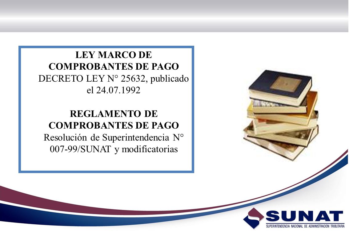 LEY MARCO DE COMPROBANTES DE PAGO REGLAMENTO DE COMPROBANTES DE PAGO
