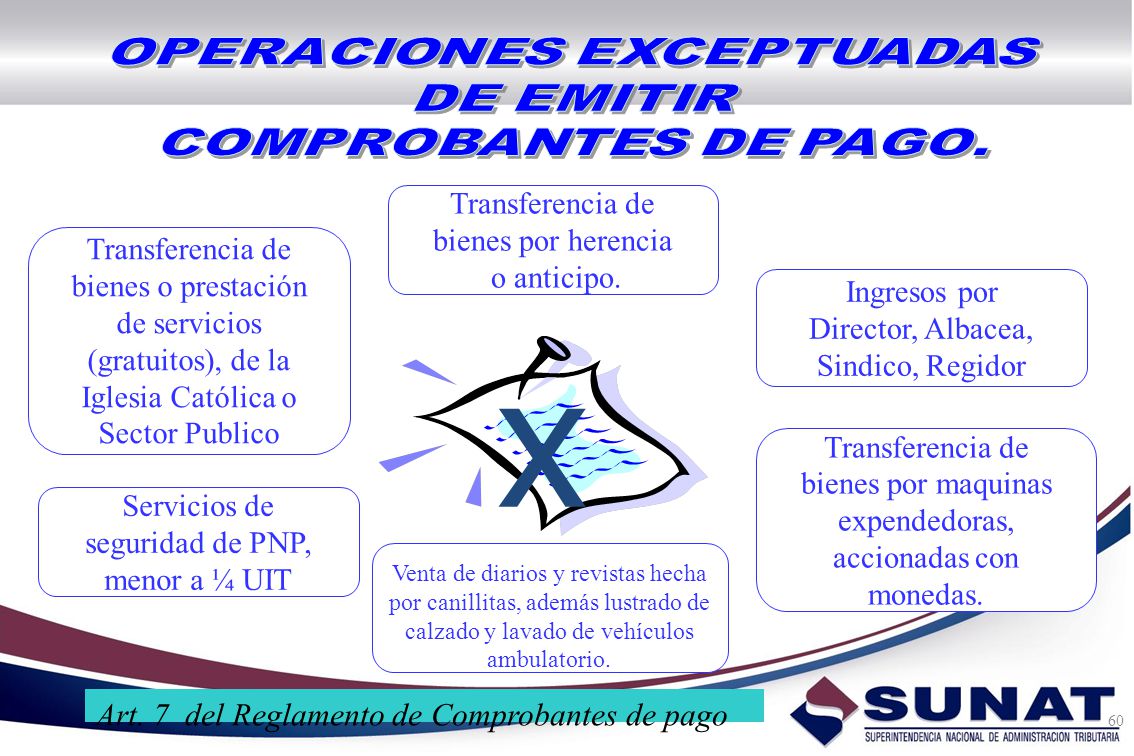 x Art. 7 del Reglamento de Comprobantes de pago Transferencia de
