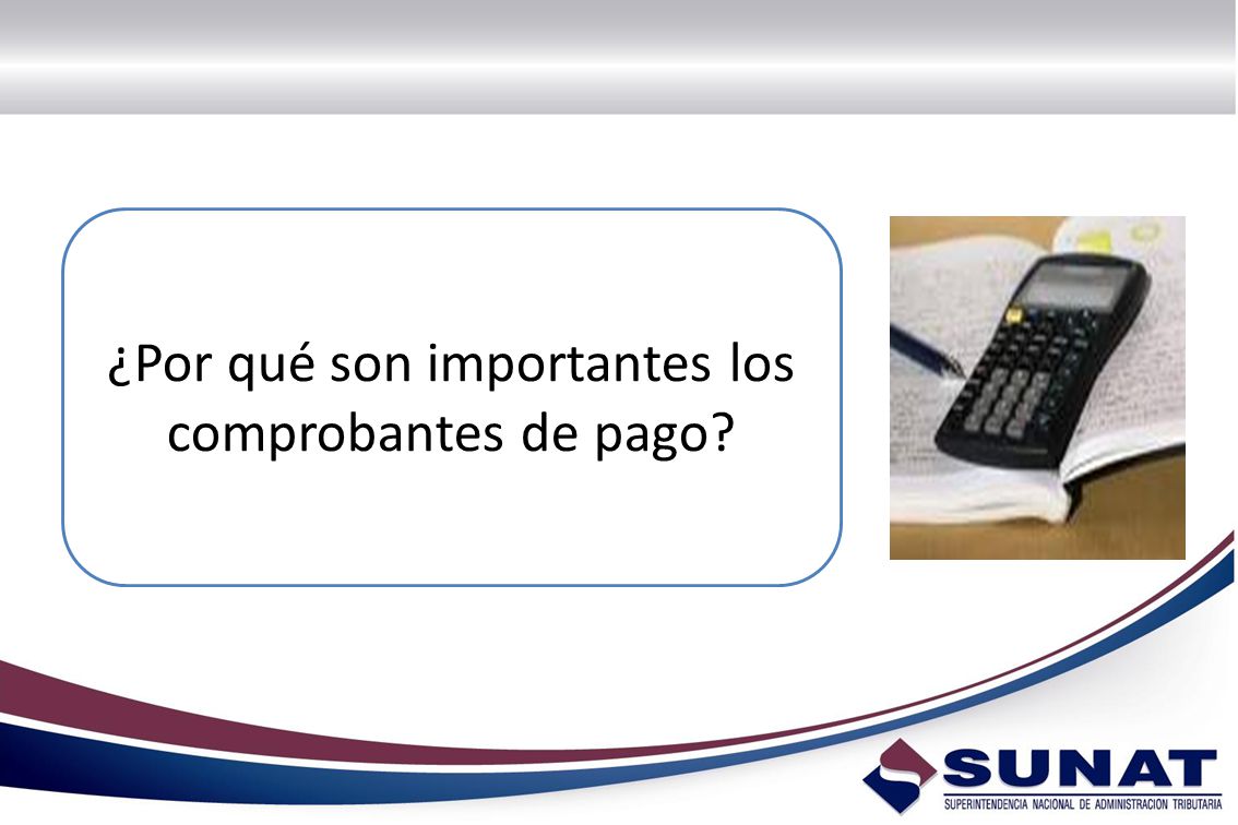¿Por qué son importantes los comprobantes de pago