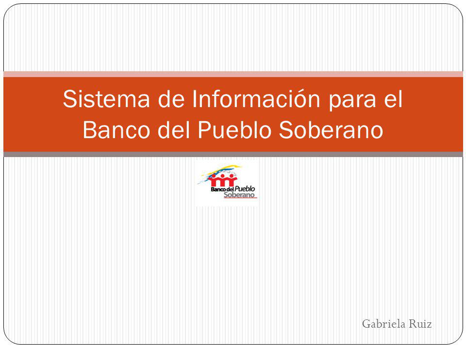 Sistema de Información para el Banco del Pueblo Soberano