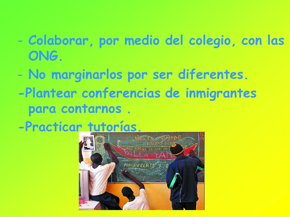 Colaborar, por medio del colegio, con las ONG.