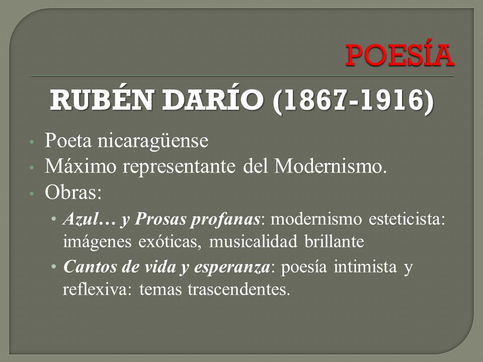 POESÍA RUBÉN DARÍO ( ) Poeta nicaragüense