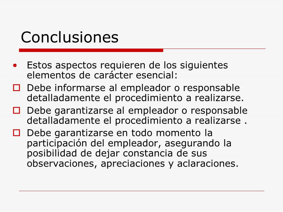 Conclusiones Estos aspectos requieren de los siguientes elementos de carácter esencial: