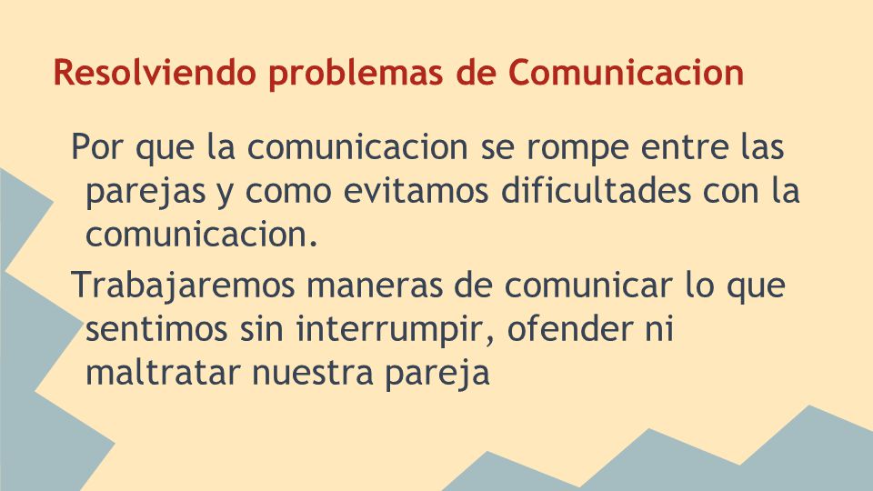 Resolviendo problemas de Comunicacion