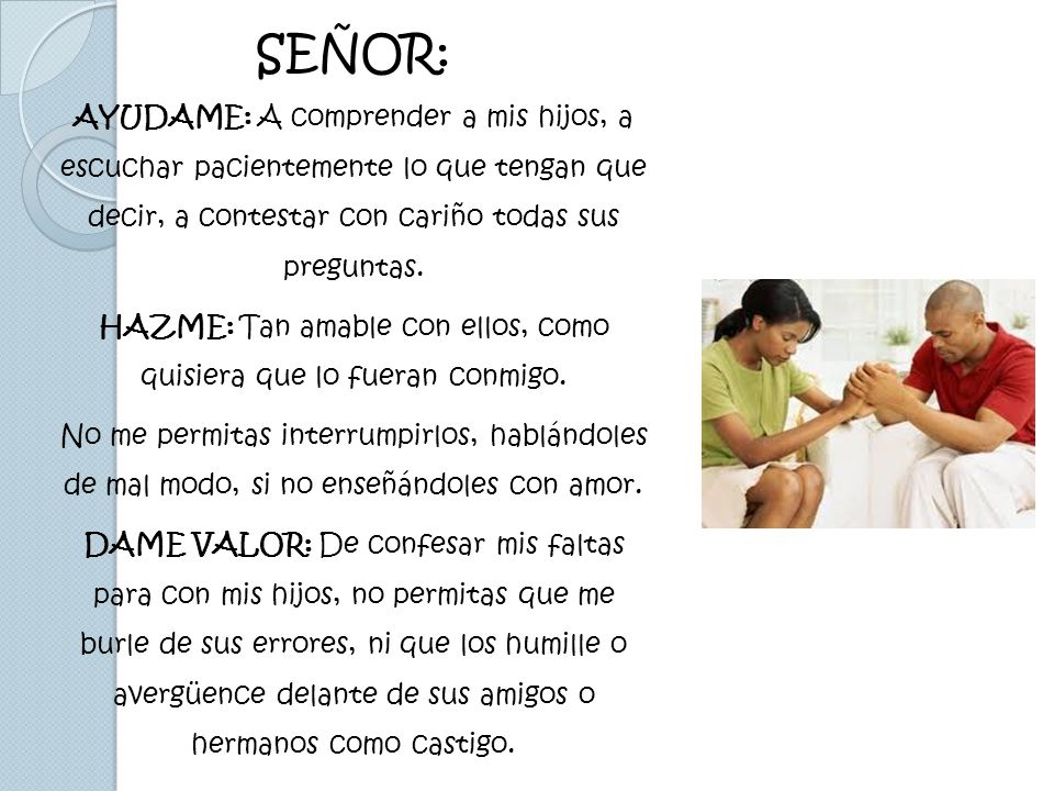 HAZME: Tan amable con ellos, como quisiera que lo fueran conmigo.