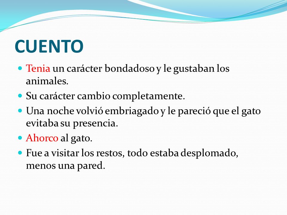 CUENTO Tenia un carácter bondadoso y le gustaban los animales.