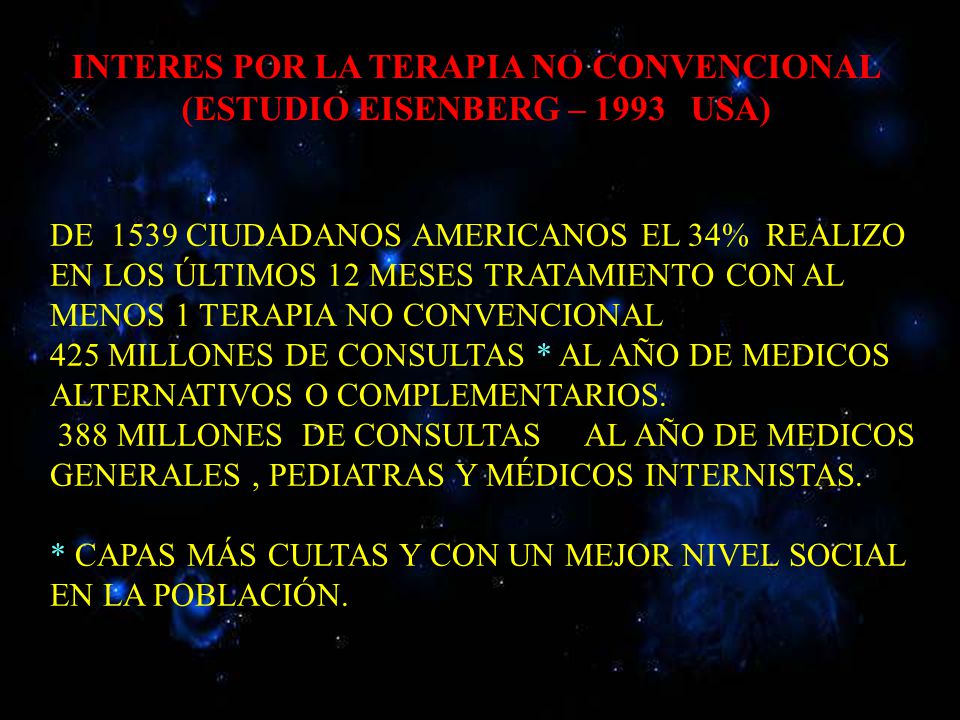INTERES POR LA TERAPIA NO CONVENCIONAL (ESTUDIO EISENBERG – 1993 USA)