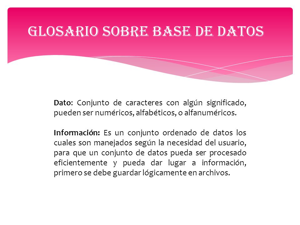 GLOSARIO SOBRE BASE DE DATOS
