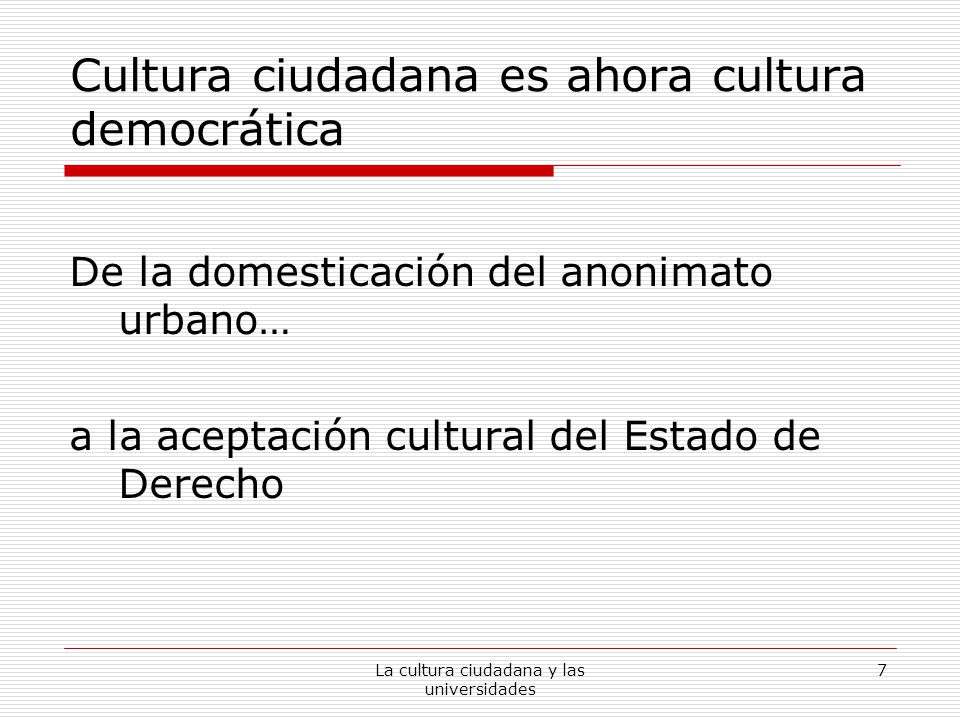 Cultura ciudadana es ahora cultura democrática