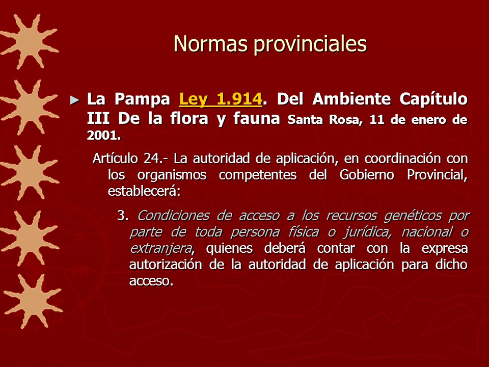 Normas provinciales La Pampa Ley Del Ambiente Capítulo III De la flora y fauna Santa Rosa, 11 de enero de