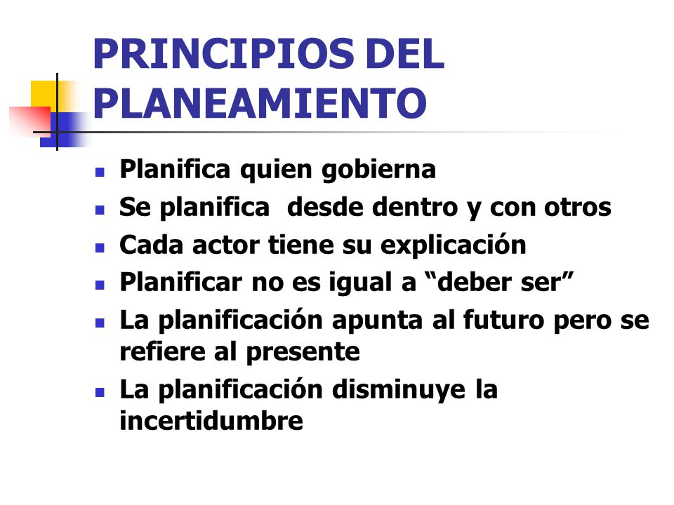 PRINCIPIOS DEL PLANEAMIENTO