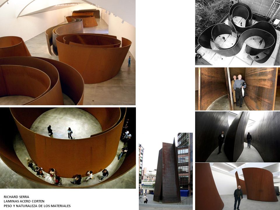 RICHARD SERRA LAMINAS ACERO CORTEN PESO Y NATURALEZA DE LOS MATERIALES