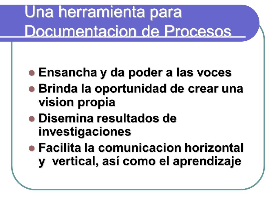 Una herramienta para Documentacion de Procesos