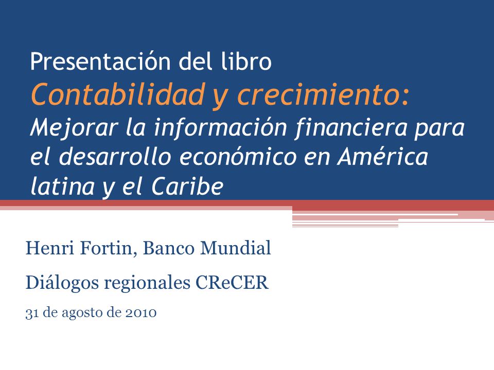 Presentación del libro Contabilidad y crecimiento: Mejorar la información financiera para el desarrollo económico en América latina y el Caribe