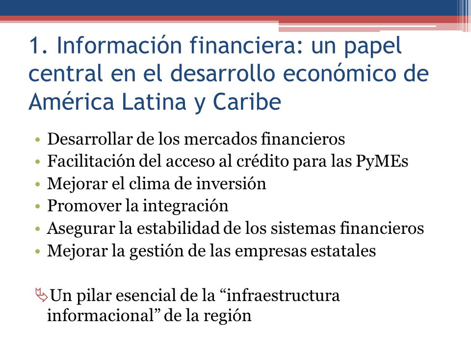 1. Información financiera: un papel central en el desarrollo económico de América Latina y Caribe