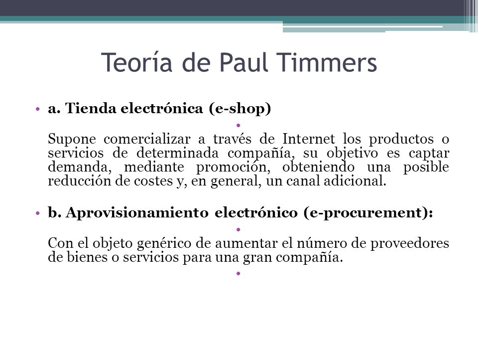 Teoría de Paul Timmers a. Tienda electrónica (e-shop)