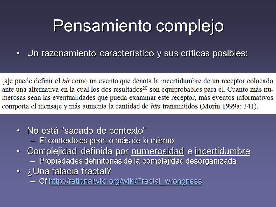 Pensamiento complejo Un razonamiento característico y sus críticas posibles: No está sacado de contexto