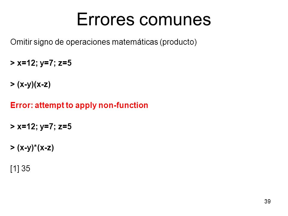 Errores comunes Omitir signo de operaciones matemáticas (producto)