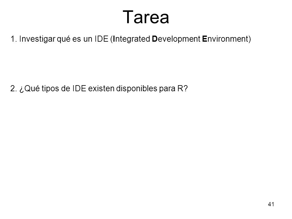 Tarea 1. Investigar qué es un IDE (Integrated Development Environment)