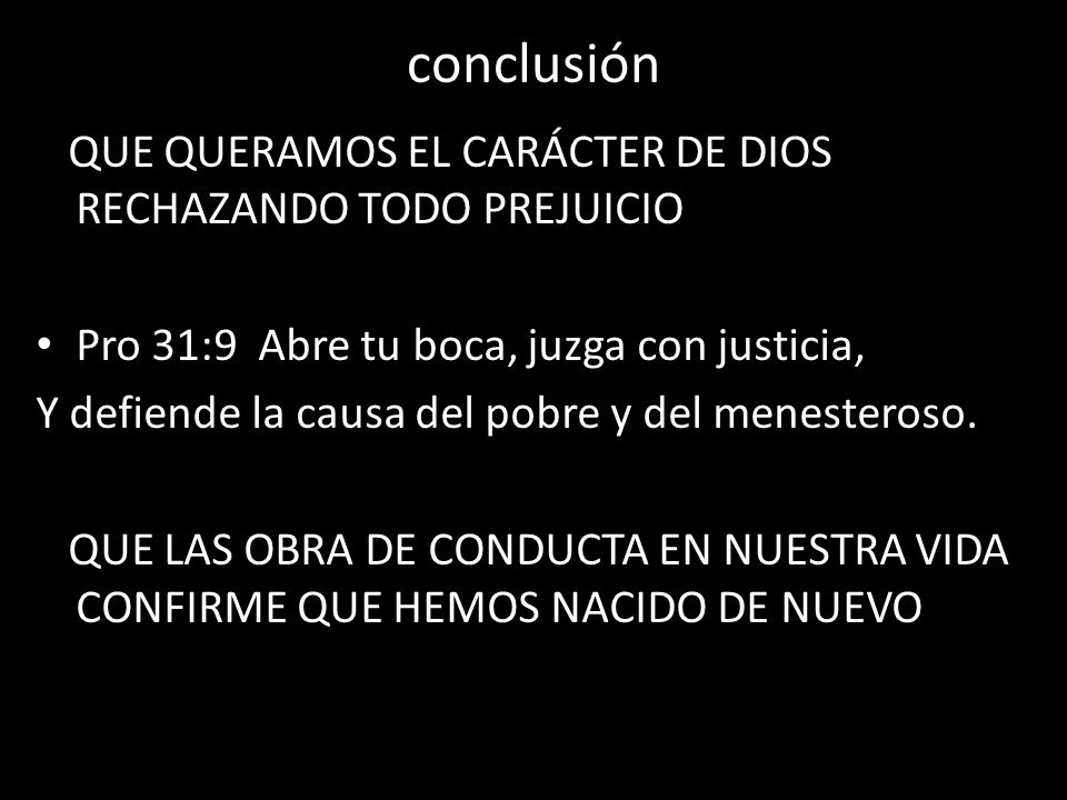conclusión QUE QUERAMOS EL CARÁCTER DE DIOS RECHAZANDO TODO PREJUICIO