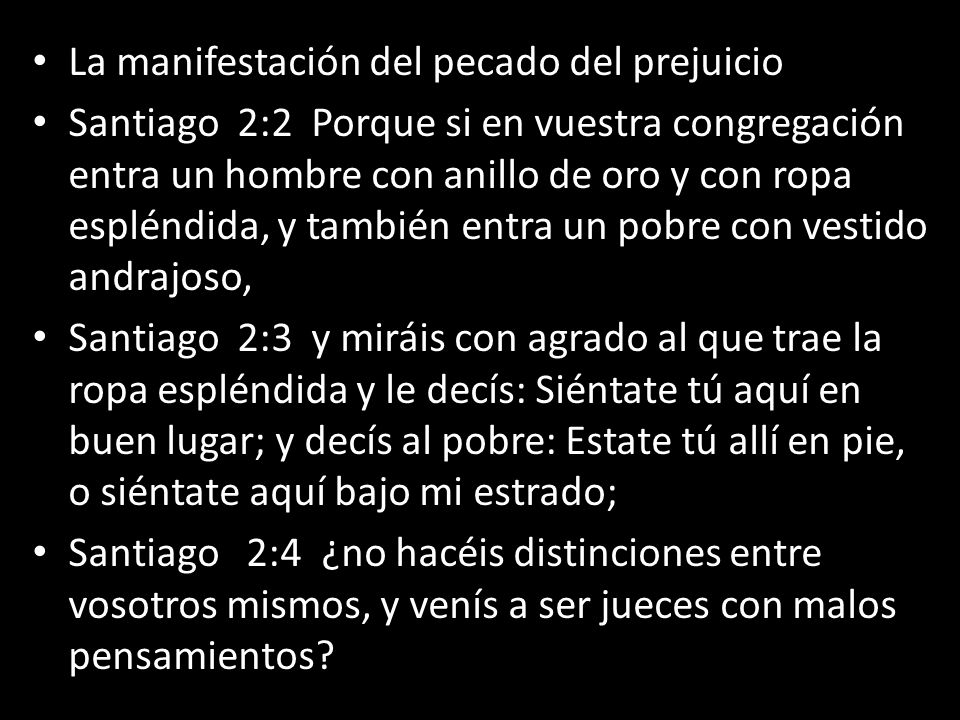 La manifestación del pecado del prejuicio