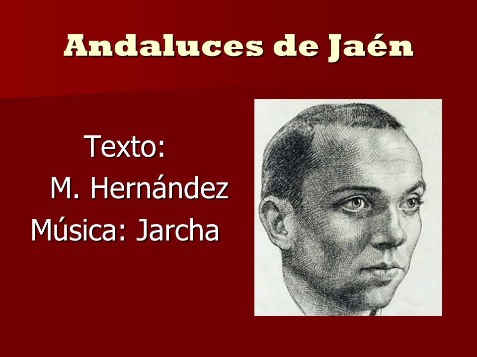 Texto: M. Hernández Música: Jarcha