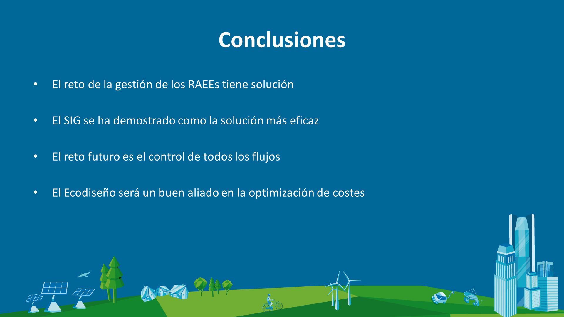 Conclusiones El reto de la gestión de los RAEEs tiene solución