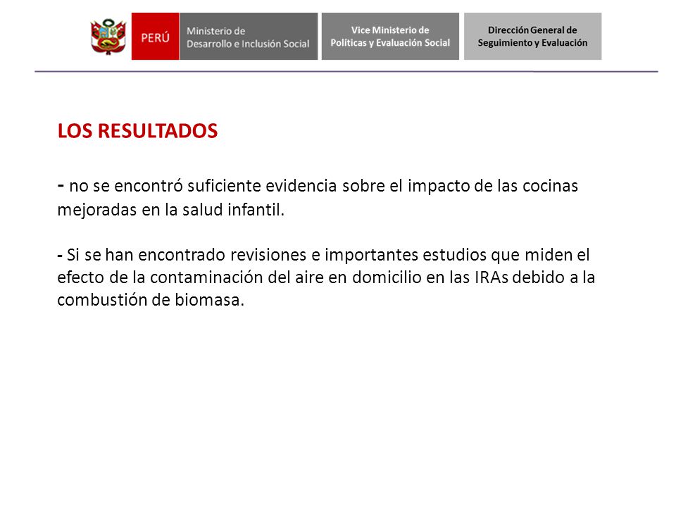 LOS RESULTADOS - no se encontró suficiente evidencia sobre el impacto de las cocinas mejoradas en la salud infantil.